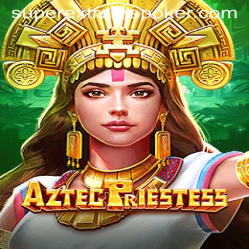 Exploring the Mystical World of AztecPriestess: A Superextreme Adventure