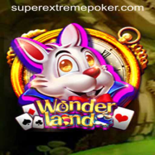 Explore the World of Wonderland in Superextreme Mode